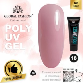 Global Fashion Professional Poly Nail UV Gel - Long-Lasting, Durable, and Easy-to-Use Nail Enhancements | (18, 30g)