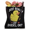 I Just Really Like Ducks, Ok? Ducks gift Rubber Duck