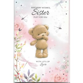 Happy Birthday Card For Sister 15 x 23 Cm With Lots Of Love Cute Teddy Just For You Sister