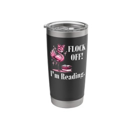 Go Away I'm Summer Reading Flock Off Flamingo Reading a Book Stainless Steel Insulated Tumbler