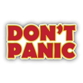 Dont Panic Vinyl Sticker Decal