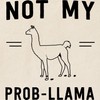 CafePress Not My Prob Llama Tote Bag Reusable Natural Beige
