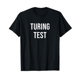 Turing Test T-Shirt