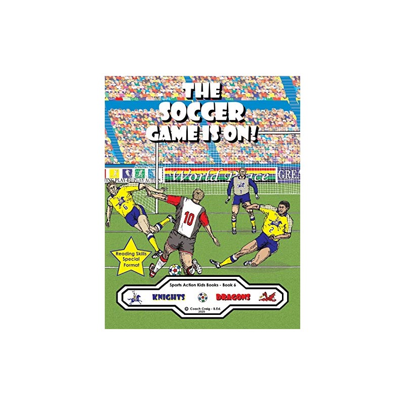 The Soccer Game Is On !: The Knights vs The