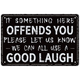 GLOBLELAND if Something Here Offends You Please Let Us Know Vintage Metal Iron Sign Plaque Poster Retro Metal Wall Tin Signs 11.8×7.9inch for Bar Coffee Shop Restaurant Club Wall Decoration