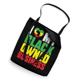 I Love My Black Owned Business Entrepreneur African American Tote Bag