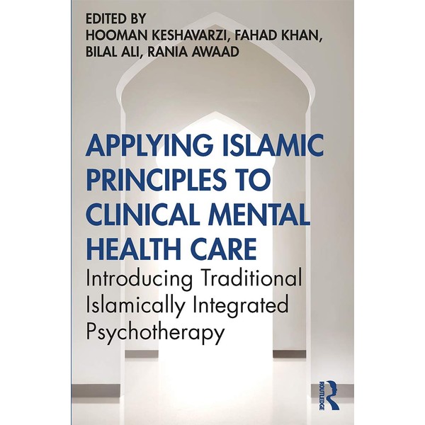 Applying Islamic Principles to Clinical Mental Health Care: Introducing Traditional
