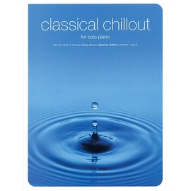 Classical Chillout for Solo Piano