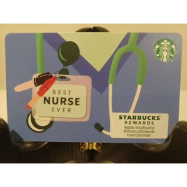 STARBUCKS CARD 2021 " BEST NURSE EVER " BRAND NEW  GREAT PRICE