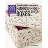 Embroidered Boxes: Techniques, Projects & Pure Inspiration (Royal School of