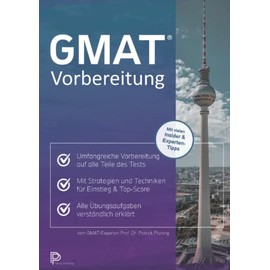 GMAT Vorbereitung: Strategien und Techniken für den Einstieg bis zur Top-Score