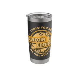 I Told You So Altcoin Edition Blockchain Wallet Altcoins Stainless Steel Insulated Tumbler