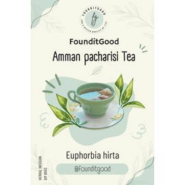 FounditGood Amman Pacharisi Tea (Asthma Plant/Euphorbia hirta) – Herbal Infusion for Respiratory, Skin Wellness and Digestive Support | 60 Dip Tea bags