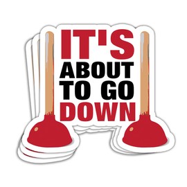 SUNHADO (3 Pcs) It's About To Go Down Sticker Funny Plumbing Stickers Funny Plumber Stickers Plumber Joke Plumber Humor Sink Plunger Sticker Plumber Gifts Decoration For Laptop Bottles Car Window