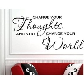 Change Your Thoughts And You Change Your World Wall Art Vinyl Decal Sticker w/ FREE Sakari Graphics Decal