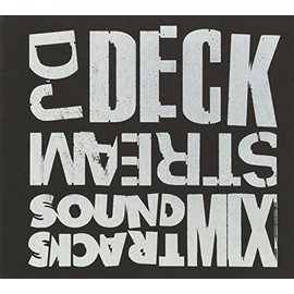 DJ DECKSTREAM SOUNDTRACKS MIX