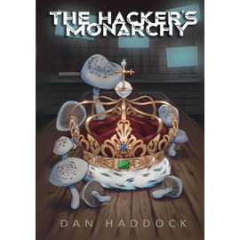 The Hacker's Monarchy