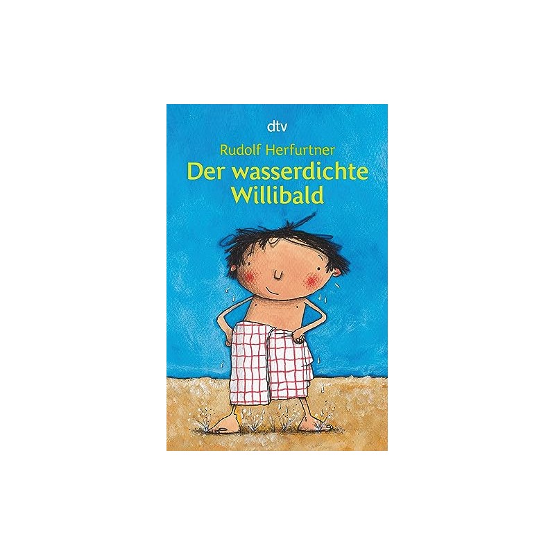 Der wasserdichte Willibald