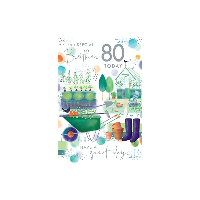 To A Special Brother 80 80th Today Gardening Happy Birthday
