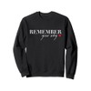 Remember Your Why Funny Sarcastic Inspirational Quote Sweatshirt