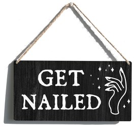 Nail Salon Sign Gift Farmhouse Get Nailed Wooden Hanging Sign Plaque Rustic Wall Art Decor for Home Decoration 12 x 6 Inches