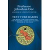 Test Tube Babies - A Memoir of a Fertility Doctor: