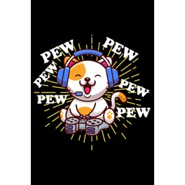Pew Pew Pew Katze Zocker Headset Katzen Cat Zocken: DIN A5 Liniert 120 Seiten / 60 Blätter Notizbuch Notizheft Notiz-Block Videospiele Motive & Geschenkidee für Gamer