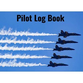 Pilot Log Book: This easy to read 100 page, logbook perfect for pilots. Four distinct pages for anyone who flies planes.