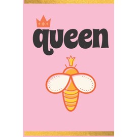 Queen Bee Affirmations Journal: Unleash the Queen Within! 6X9 JOURNAL