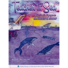 Teacher At Sea; Miss Cook's Voyage on the Ronald H. Brown