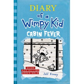 Cabin Fever (Diary of a Wimpy Kid #6) (Volume 6)