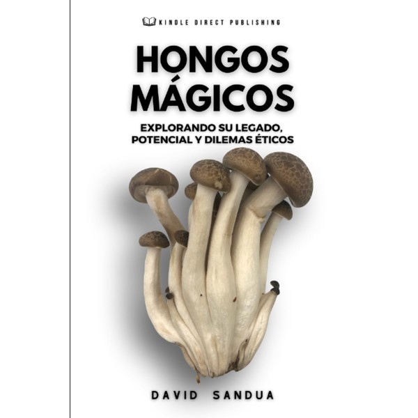 HONGOS MÁGICOS: EXPLORANDO SU LEGADO, POTENCIAL Y DILEMAS ÉTICOS