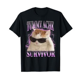 I Survived Today's Tummy Ache Silly Cat Meme Funny Cats Men Women Kids T-Shirt