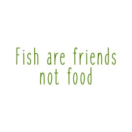 Fish are Friends Not Food Funny Movie Quote Vinyl Sticker Car Decal (6" Lime)
