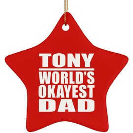 Designsify Christmas Tree Ornaments, Xmas Decoration Gifts - Tony World's Okayest Dad, Star Ornament Red - for Birthday Anniversary Thanksgiving Day Party, to Men Women Him Her Friend Mom Dad Wife