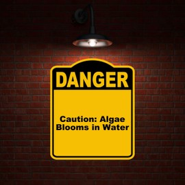Caution Algae Blooms in Water Danger Yellow Black Aluminum Composite Sign 20 x 24 inches