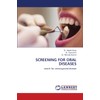 Screening for Oral Diseases: Search for unrecognized disease