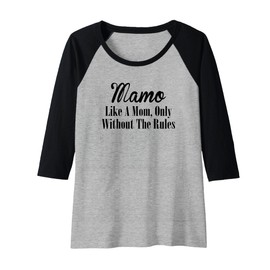 Womens Mamo T Shirt Gift: Like A Mom Only Without The Rules Raglan Baseball Tee