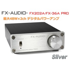 FX-AUDIO - FX202A/FX-36A PRO "Silver" TDA7492PE Digital Amplifier IC Equipped with Stereo Power Amplifier
