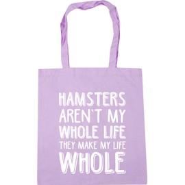 Hippowarehouse Hamsters Aren't My Whole Life They Make My Life Whole Tote Shopping Gym Beach Bag 42cm x38cm, 10 litres