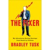 The Fixer: My Adventures Saving Startups from Death by Politics