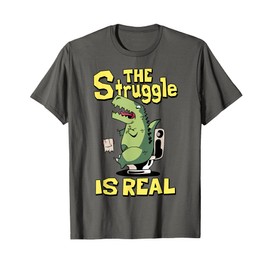 The Struggle is Real Trex Tshirt Short Arm T Rex Funny T-Shirt