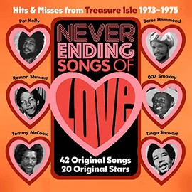 Never Ending Songs Of Love: Hits & Rarities From The Treasure Isle Vaults 1973-1975 / Various