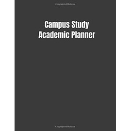 Campus Study Academic Planner: Student Calendar Organizer with To-DoList, Notes, Class Schedule For University Student