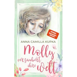 Molly verzaubert ihre Welt (Molly - Band 2)