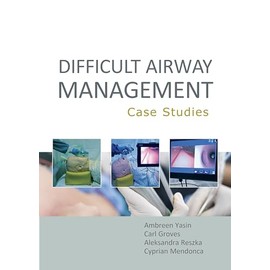 Difficult Airway Management: Case Studies