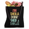 I'm Sheila Doing Sheila Things - Funny Saying Name Sheila
