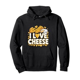 I Love Cheese Cute Cheese Enthusiast Fun Pullover Hoodie