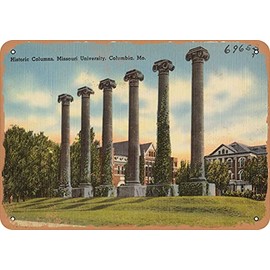 7 x 10 METAL SIGN - Missouri Postcard - Historic columns, Missouri University, Columbia, Mo. - Vintage Rusty Look