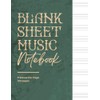Blank Sheet Music Notebook: 120 Pages, 9 Staves Per Page.